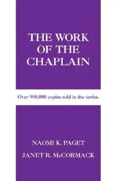 The Work of the Chaplain - Naomi K. Paget