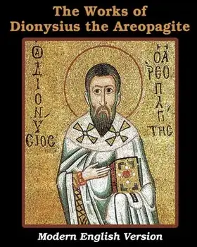 The Works of Dionysius the Areopagite, Paperback/Dionysius The Areopagite