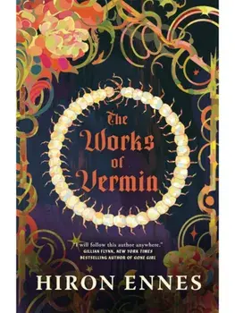 The Works of Vermin, Hardback/Hiron Ennes
