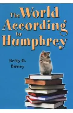 The World According to Humphrey - Betty G. Birney
