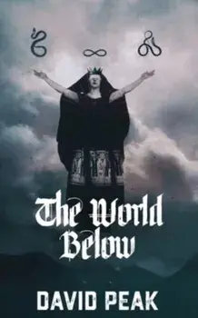 The World Below, Paperback/David Peak