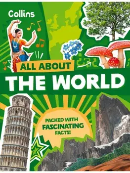The World. Discover Fascinating Facts About Planet Earth, Paperback/Collins Kids