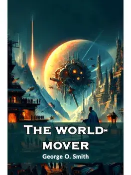 The world-mover, Paperback/***