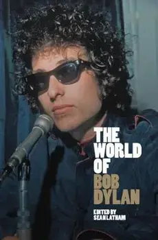The World of Bob Dylan, Hardcover/Sean Latham