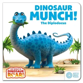 The World of Dinosaur Roar!: Dinosaur Munch! The Diplodocus, Board book/Jeanne Willis
