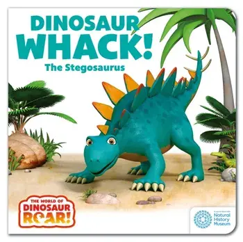 The World of Dinosaur Roar!: Dinosaur Whack! The Stegosaurus, Board book/Peter Curtis