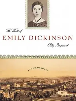The World of Emily Dickinson, Paperback/Polly Longsworth