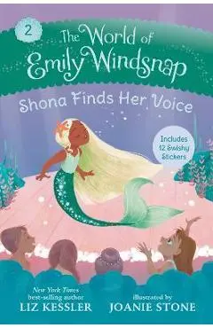 The World of Emily Windsnap: Shona Finds Her Voice - Liz Kessler