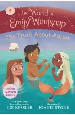 The World of Emily Windsnap: The Truth about Aaron - Liz Kessler