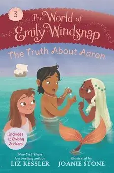 The World of Emily Windsnap: The Truth about Aaron, Paperback/Liz Kessler