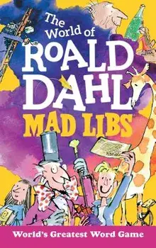 The World of Roald Dahl Mad Libs, Paperback/Roald Dahl