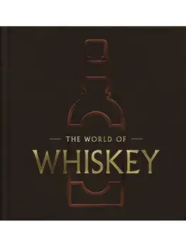 The World of Whisky. The New Traditions, Hardback/Felipe Schrieberg