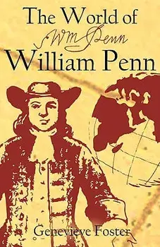 The World of William Penn, Paperback/Genevieve Foster