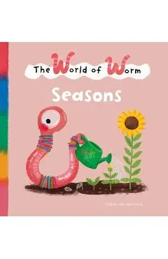 The World of Worm. Seasons - Esther Van Den Berg