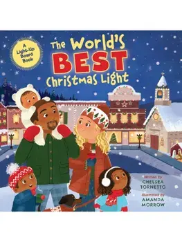 The World's Best Christmas Light. A Light-Up Board Book, Board book/Chelsea Tornetto