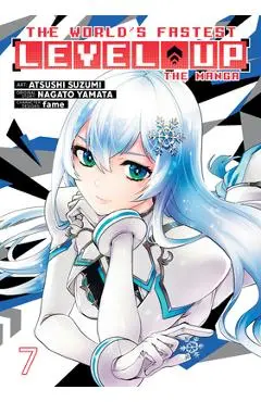 The World's Fastest Level Up (Manga) Vol. 7 - Nagato Yamata