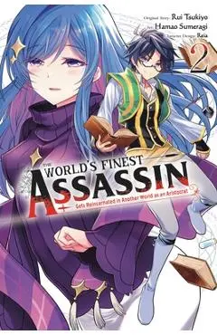 The World's Finest Assassin Gets Reincarnated in Another World as an Aristocrat, Vol. 2 (Manga) - Hamao Sumeragi