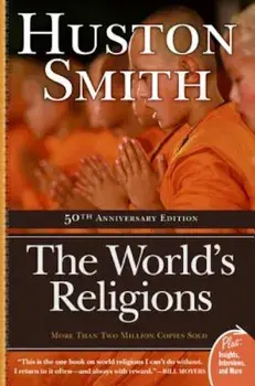 The World's Religions, Paperback/Huston Smith