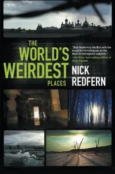 The World's Weirdest Places, Paperback/Nick Redfern