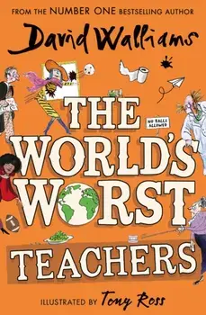 The World’s Worst Teachers, Paperback/David Walliams