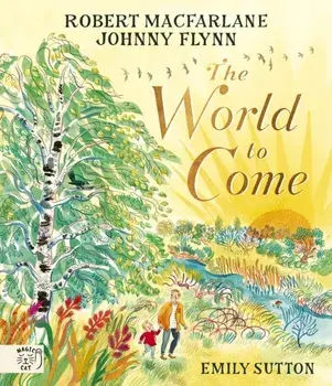 The World to Come, Hardback/Johnny Flynn