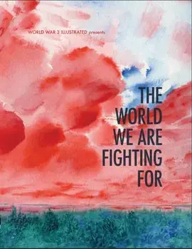 The World We Are Fighting for, Paperback/Seth Tobocman
