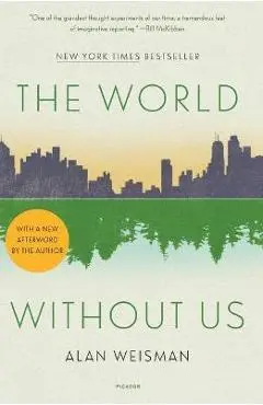 The World Without Us - Alan Weisman