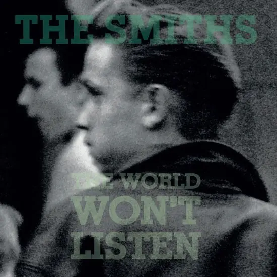 The World Won't Listen | The Smiths