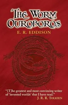 The Worm Ouroboros - E. R. Eddison