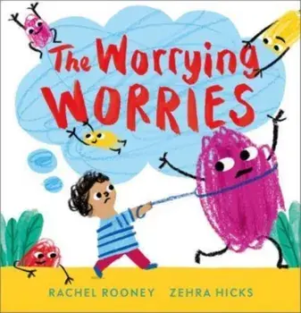 The Worrying Worries, Paperback/Rachel Rooney