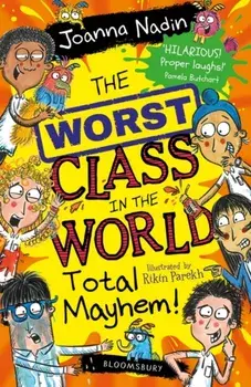 The Worst Class in the World Total Mayhem!, Paperback/Joanna Nadin