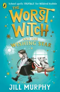 The Worst Witch and The Wishing Star, Paperback/Jill Murphy