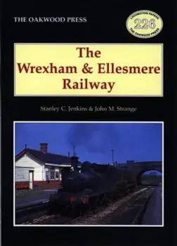 The Wrexham and Ellesmere Railway. UK ed., Paperback/Stanley C. Jenkins