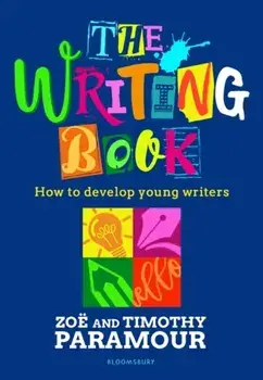 The Writing Book. How to develop young writers, Paperback/Timothy Paramour