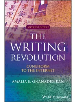 The Writing Revolution. Cuneiform to the Internet, 2 ed, Paperback/***