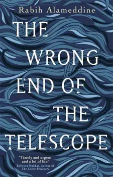 The Wrong End of the Telescope, Hardback/Rabih Alameddine