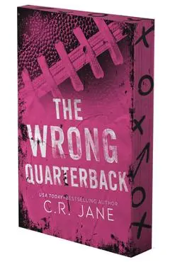 The Wrong Quarterback: A Football Romance - C. R. Jane