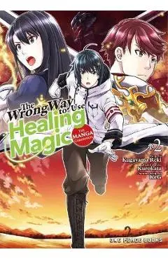 The Wrong Way to Use Healing Magic Volume 2: The Manga Companion - Kurokata