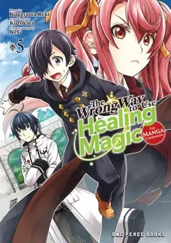 The Wrong Way To Use Healing Magic Volume 5: The Manga Companion, Paperback/Kurokata