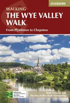 The Wye Valley Walk. From Plynlimon to Chepstow, 2 Revised edition, Paperback/The Wye Valley Walk Partnership (Ruth)