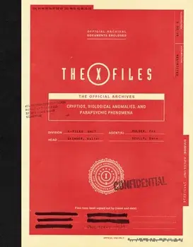 The X-Files: The Official Archives: Cryptids, Biological Anomalies, and Parapsychic Phenomena, Hardcover/Paul Terry