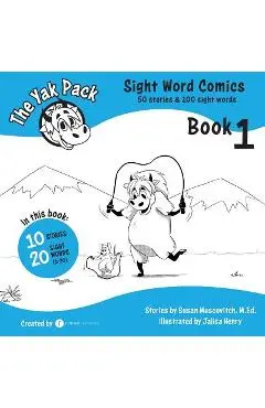 The Yak Pack: Sight Word Comics: Book 1: Comic Books to Practice Reading Dolch Sight Words (1-20) - Rumack Resources