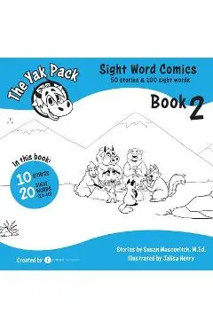 The Yak Pack: Sight Word Comics: Book 2: Comic Books to Practice Reading Dolch Sight Words (21-40) - Rumack Resources