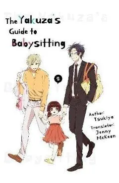 The Yakuza's Guide to Babysitting Vol. 2 - Tsukiya