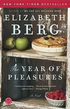 The Year of Pleasures, Paperback/Elizabeth Berg