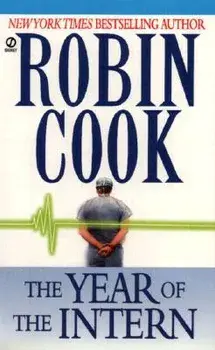 The Year of the Intern/Robin Cook