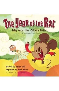The Year of the Rat: Tales from the Chinese Zodiac - Oliver Clyde Chin