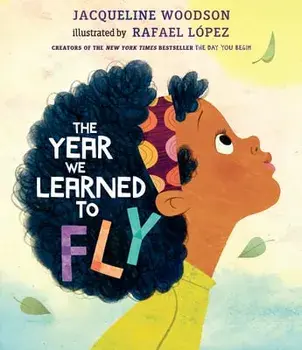 The Year We Learned to Fly, Hardcover/Jacqueline Woodson