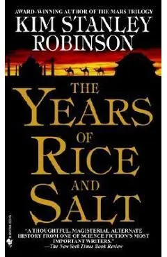 The Years of Rice and Salt - Kim Stanley Robinson