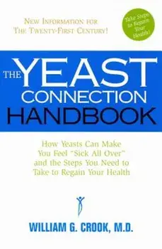 The Yeast Connection Handbook, Paperback/William G. Cook